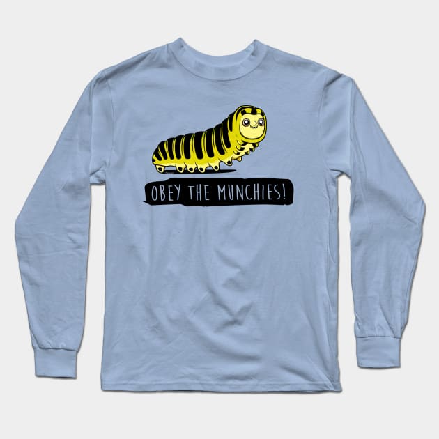 Obey The Munchies - Caterpillar Long Sleeve T-Shirt by wloem